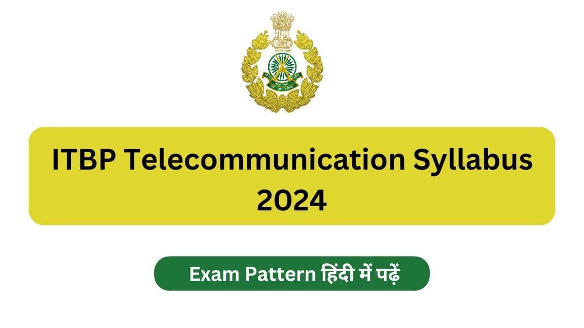 ITBP Telecommunication Syllabus 2024