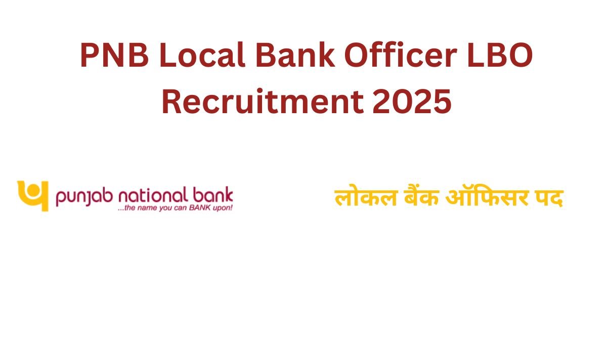 PNB Local Bank Officer LBO Recruitment 2025